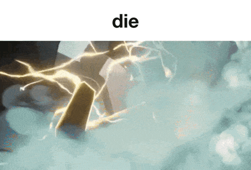 a picture of a lightning strike with the word die above it