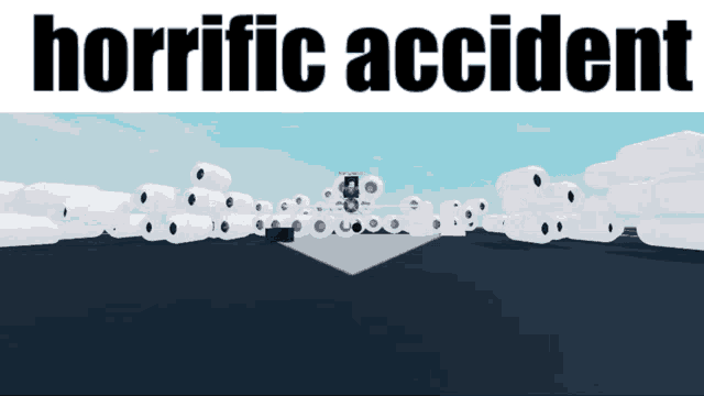 a bunch of rolls of toilet paper with the words horrific accident
