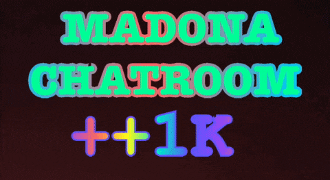 a sign that says madona chatroom + 1k on it