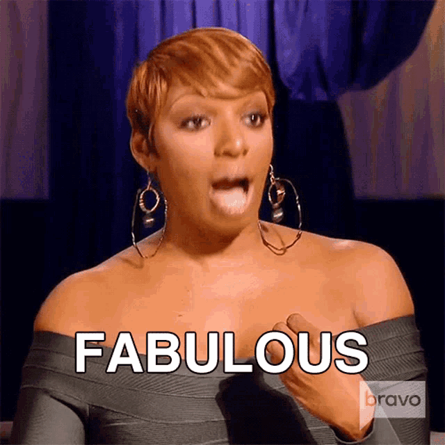 a woman with her mouth open says fabulous