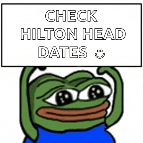 a cartoon frog holding a sign that says check hilton head dates