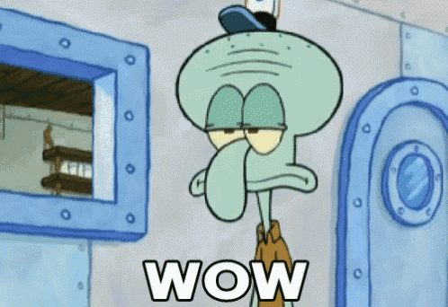 squidward from spongebob squarepants says wow in front of a window