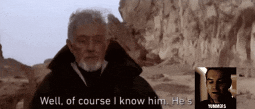 a man says well of course i know him