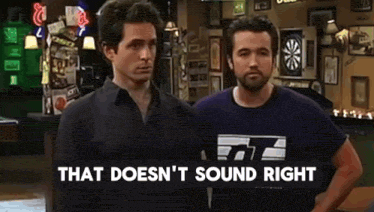 two men standing next to each other in a bar with the words that does n't sound right on the bottom