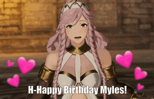 a video game character is surrounded by pink hearts and says happy birthday myles