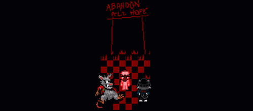 an abandon all hope sign hangs above a checkered board