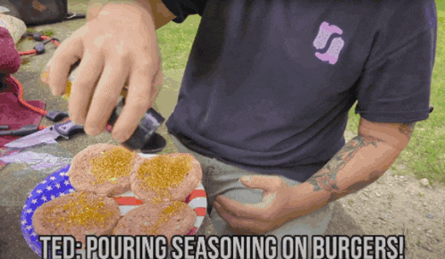 a man is pouring seasoning on burgers with the words ted pouring seasoning on burgers below him