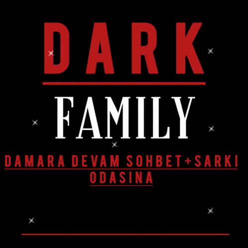 a black background with the words dark family written in red