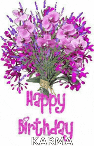 a birthday card with a bouquet of purple flowers and the words happy birthday karma .