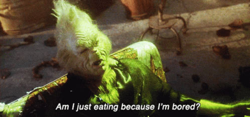The Grinch Am I Just Eating Because Im Bored GIF - The Grinch Am I Just Eating Because Im Bored Bored GIFs