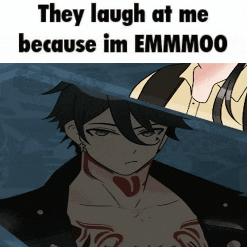 a picture of a man with the caption they laugh at me because im emmmo0