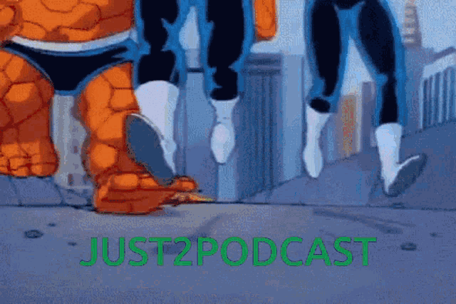a cartoon of the fantastic four with the words just2podcast in green