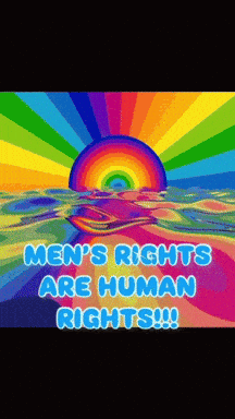 men 's rights are human rights written on a colorful background