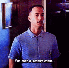 Im Not A Smart Man GIF - Im Not A Smart Man GIFs