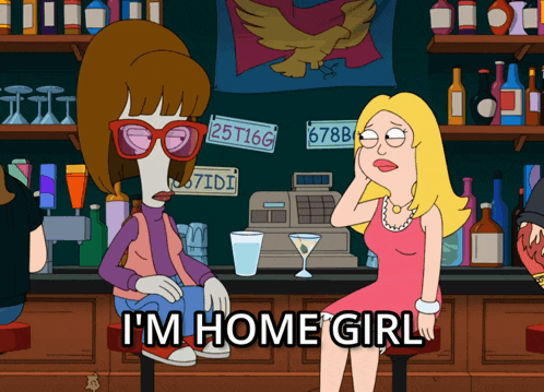 a cartoon of two women sitting at a bar with the words i 'm home girl on the bottom