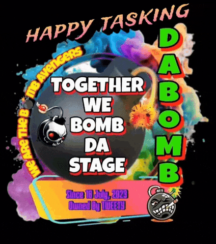 a poster that says happy tasking da bomb