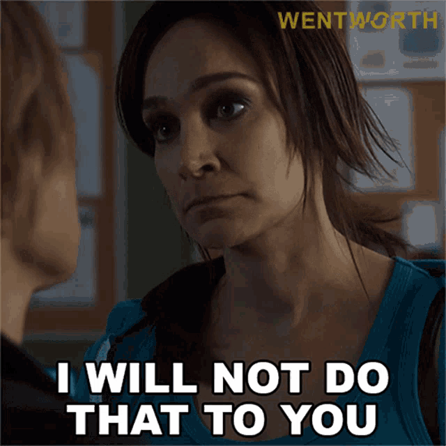 I Will Not Do That To You Franky Doyle GIF