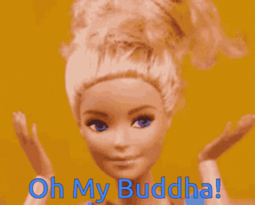 Omb Oh My Buddha GIF - Omb Oh My Buddha Barbie GIFs