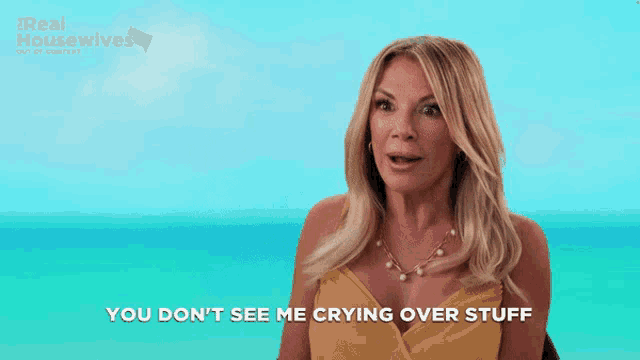 a woman says " you don 't see me crying over stuff "