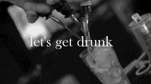 a black and white photo of a bartender pouring a drink into a glass with the words let 's get drunk below it