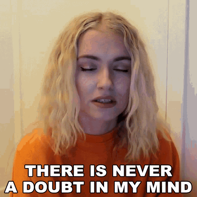 There Is Never A Doubt In My Mind Mimi GIF - There Is Never A Doubt In My Mind Mimi Michaela Lintrup GIFs