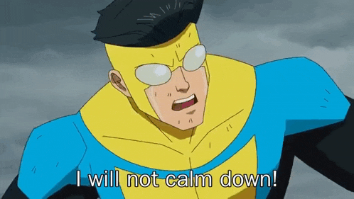 a cartoon of a superhero says i will not calm down