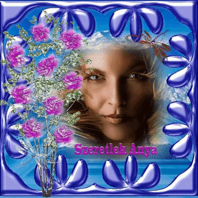 a picture of a woman surrounded by purple flowers and the words szeretlek anya on the bottom