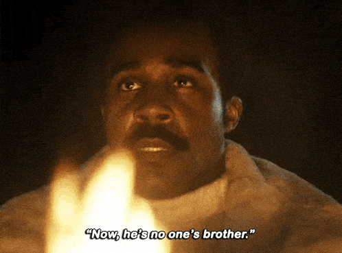 a man says " now he 's no one 's brother "