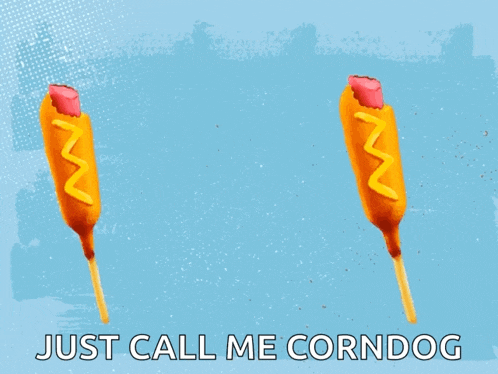 two corn dogs with mustard on them and the words just call me corndog below them