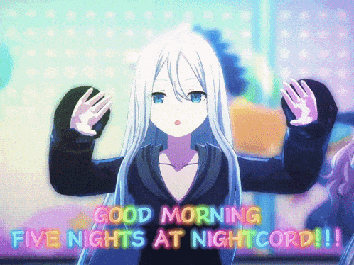 a girl with long white hair says good morning five nights at nightcord !!