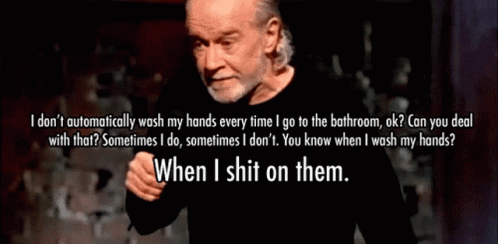 George Carlin Wash Hands GIF - George Carlin Wash Hands Poop GIFs