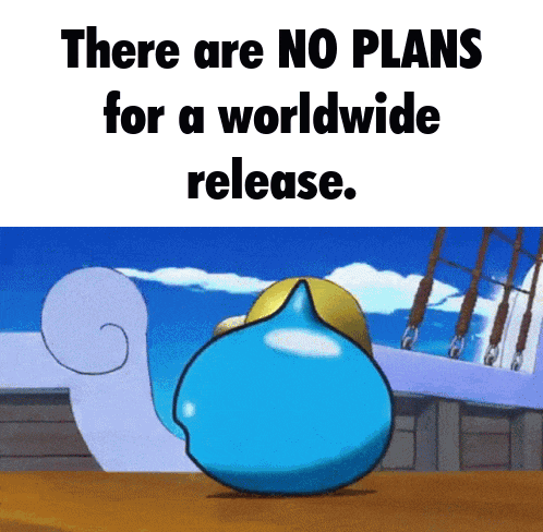 a cartoon character says there are no plans for a worldwide release ..