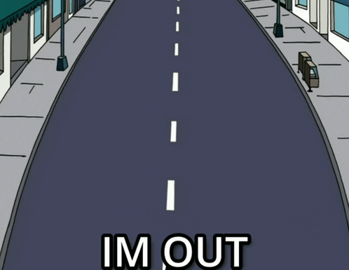 a cartoon of a man walking down an empty street with the words im out written on the bottom