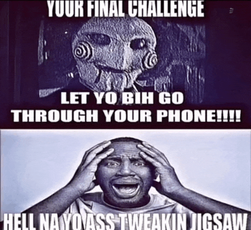 a black and white photo of a man with his hands on his head and the caption " your final challenge let yo bih go through your phone !!! "