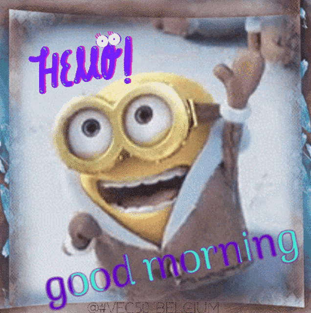 a picture of a minion that says hello good morning