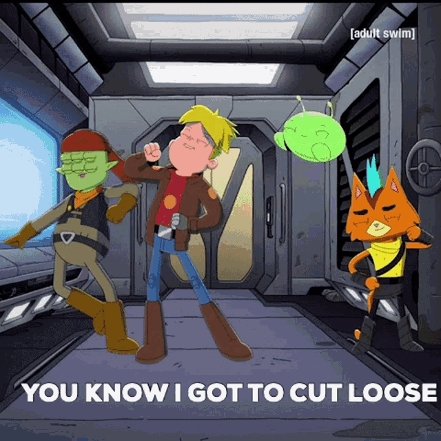 a cartoon with the words you know i got to cut loose