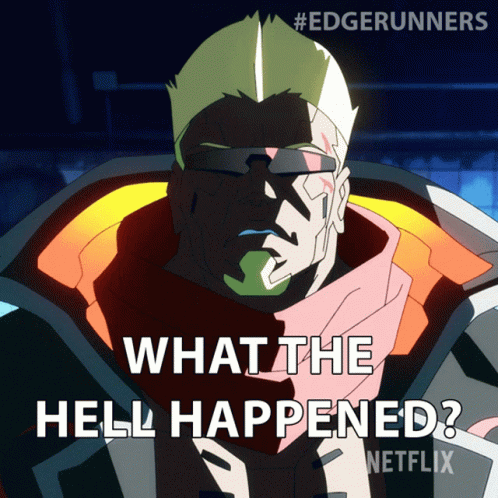 What The Hell Happened Maine GIF - What The Hell Happened Maine Cyberpunk Edgerunners GIFs