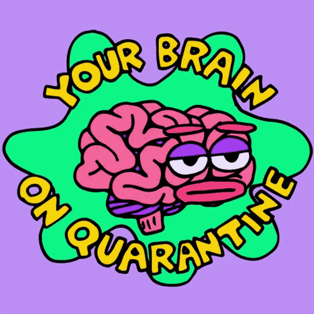 Your Brain On Quarantine Brain GIF - Your Brain On Quarantine Brain Haywire GIFs