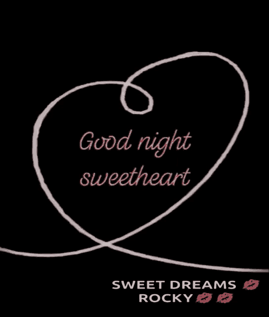 a drawing of a heart with the words good night sweetheart on it