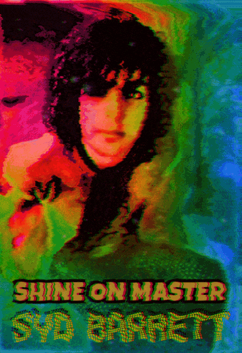 a psychedelic poster for syd barrett 's shine on master album