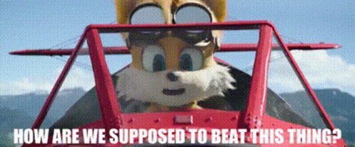 Sonic The Hedgehog Tails GIF - Sonic The Hedgehog Tails How Are We Supposed To Beat This Thing GIFs