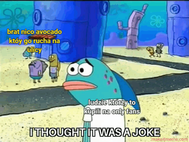a cartoon of a fish with the words i thought it was a joke
