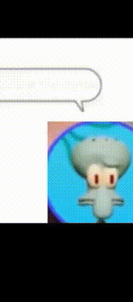 a picture of squidward from spongebob squarepants with a speech bubble in the background .