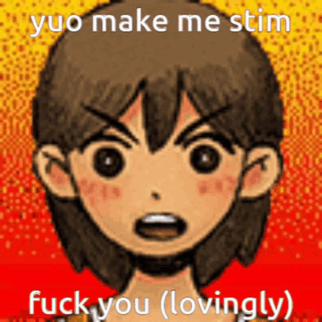 a cartoon of a boy with the words yuo make me stiff and fuck you lovingly