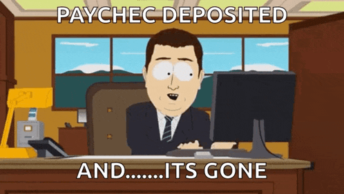 a cartoon of a man sitting at a desk with a computer and the words paychec deposited and its gone