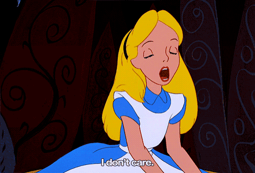 a cartoon of alice from alice in wonderland saying i don t care