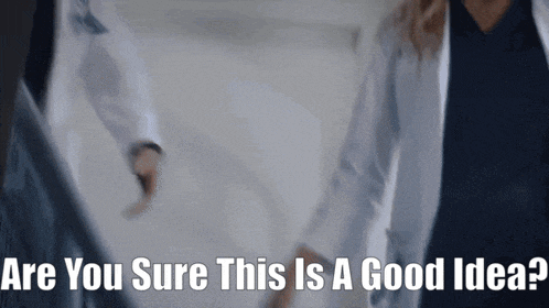 a woman in a lab coat is talking to another woman with the words " are you sure this is a good idea "