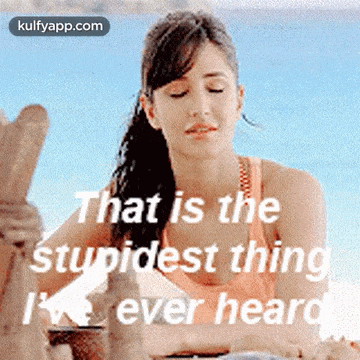 That Is Theśtupidest Thingi Ever Heard.Gif GIF - That Is Theśtupidest Thingi Ever Heard Reblog Bang Bang GIFs