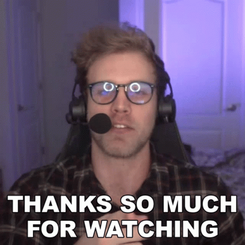 Thanks So Much For Watching Dave Olson GIF - Thanks So Much For Watching Dave Olson Smite GIFs