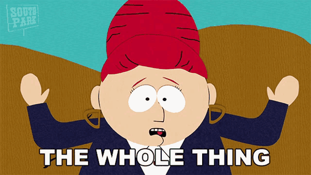 a south park character says the whole thing